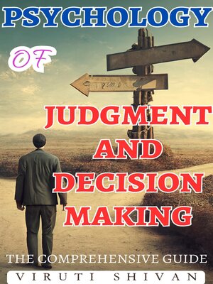 cover image of Psychology of Judgment and Decision Making--The Comprehensive Guide